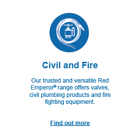 Civil & Fire: our trusted and versatile Red Emperor range offers valves, civil plumbing products and firefighting equipment. Click to find out more.