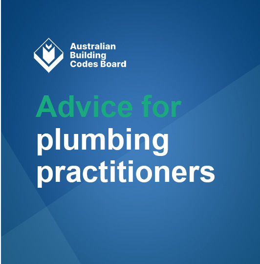 Click to read article by ABCB: Advice for plumbing practitioners. Published 14th February 2022